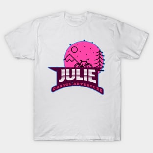 Julie Gravel adventure for a gravel grinder T-Shirt